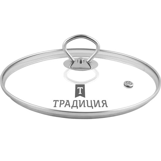 Крышка стеклянная метал обод, кнопка усил/пар 24см (Традиция) арт.TR24M Китай